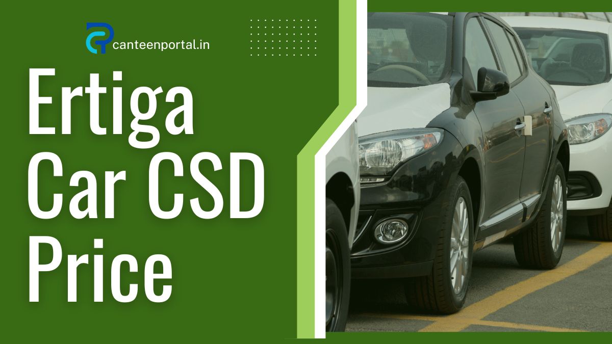 Ertiga CSD Price