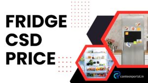 CSD Refrigerator Price