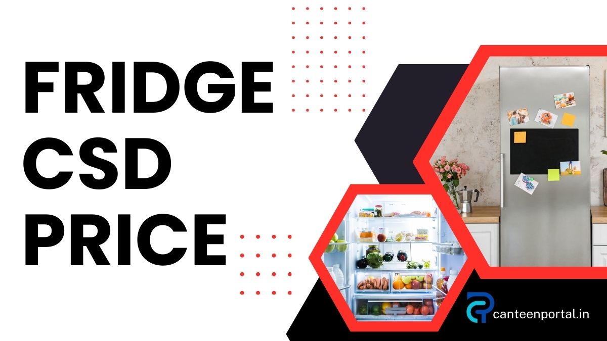CSD Refrigerator Price