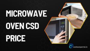 CSD Microwave Oven Price
