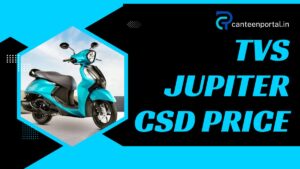 TVS Jupiter CSD Price
