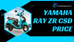Yamaha Ray ZR CSD Price