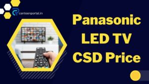 Panasonic LED TV CSD Price