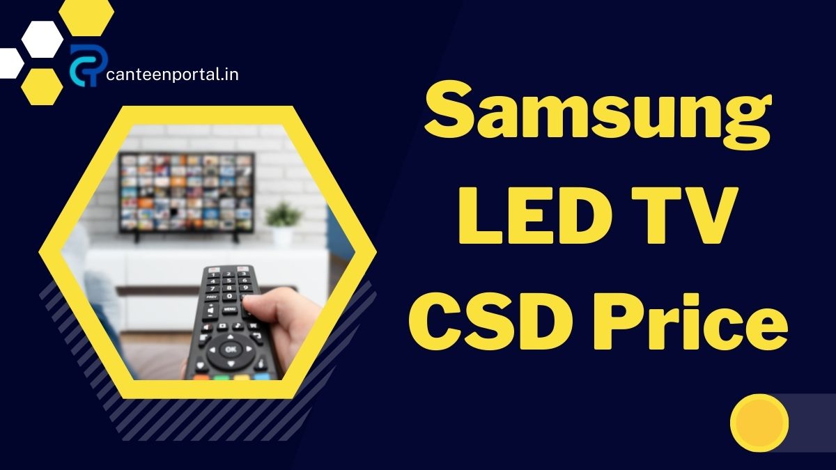 Samsung LED TV CSD Price