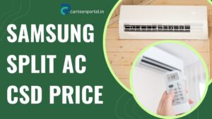 Samsung Split AC CSD Price